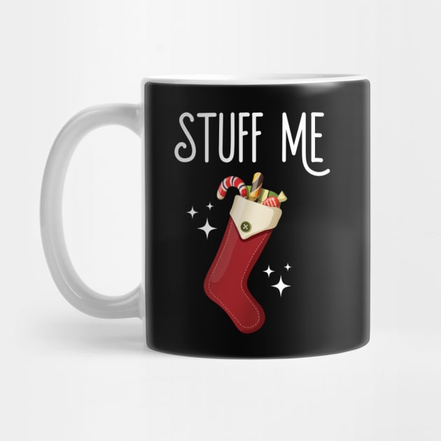 Stuff Me Dirty Christmas Stocking by Eugenex